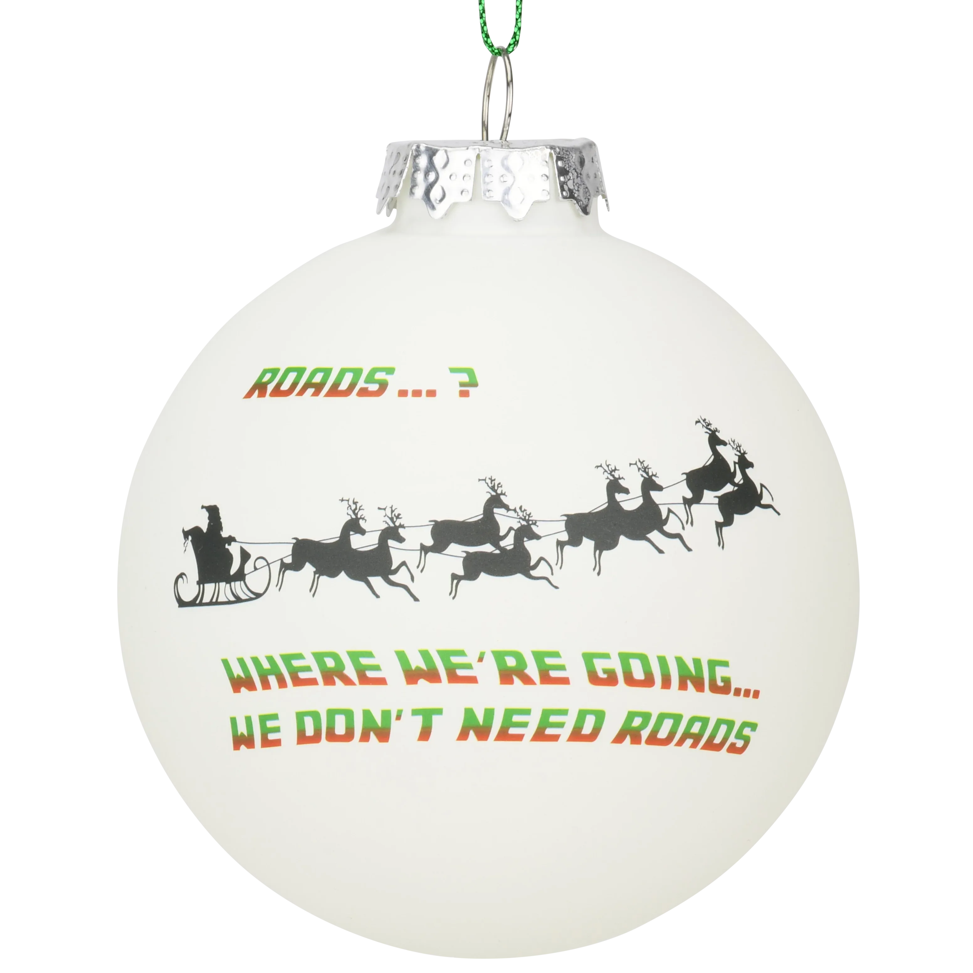 Back to Christmas - Where We're Going. We Don't Need Roads Glass Christmas Ornaments